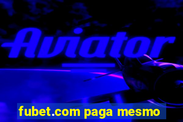 fubet.com paga mesmo